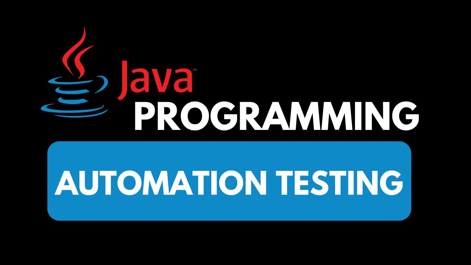 Java for Automation Testing